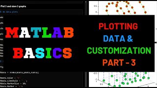 MATLAB BASICS: PLOTTING & CUSTOMIZATION PART - 3