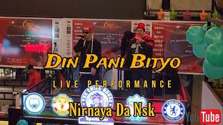 Din Pani Bityo | Nirnaya Da Nsk | Rappaz Union | Live Performance