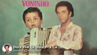 Dois Pra Lá, Dois Pra Cá - Voninho e Marcelinho: Pai e Filho no Forró (1982)