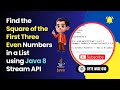 Java 8: Filter & Map a List in 2 Minutes! (Find First 3 Even Numbers)
