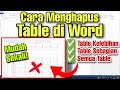 Cara Menghapus Table di Word Yang Kelebihan Dengan Mudah