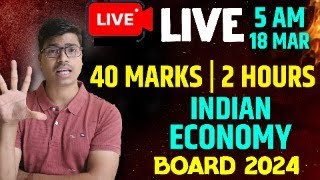 🔴LIVE | FULL SYLLABUS REVISION CLASS 12 INDIAN ECONOMIC DEVELOPMENT BOARD EXAM 2024 | MUST WATCH