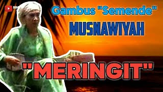 lagu semende meringit || gambus meringit || musnawiyah || bbc official || kbbs