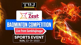 TWJ  ZEST  2K23 BADMINTON  COMPETITION  SAMBHAJI NAGAR