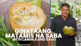 Goma At Home: Ginataang Matamis na Saba with Langka and Sago