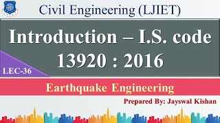 Lec-36_Introduction - I.S. Code 13920 : 2016 (Part-I) | Earthquake Engineering | Civil Engineering