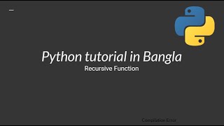 Python programming Bangla tutorial : recursive function part 1