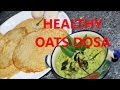 Healthy Oats Dosa/recipe in Hindi/Oats & Urad daal Dosa/Instant Dosa.. Healthy Oats Dosa/recipe in Hindi/Oats & Urad daal Dosa/Instant Dosa..