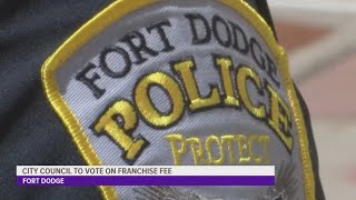 Fort Dodge City Council will likely table Monday's vote on franchise fee