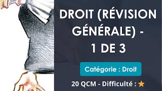 Droit (révision générale) - 1 de 3 - Catégorie : Droit - 20 QCM - Difficulté : ⭐