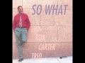 Ron Carter Trio 