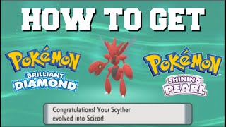 HOW TO EVOLVE SCYTHER INTO SCIZOR IN POKEMON BRILLIANT DIAMOND AND SHINING PEARL (HOW TO GET SCIZOR)