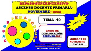 TEMA-10-ASCENSO-PRIMARIA-CASOS DE COMUNICACIÓN-2021.