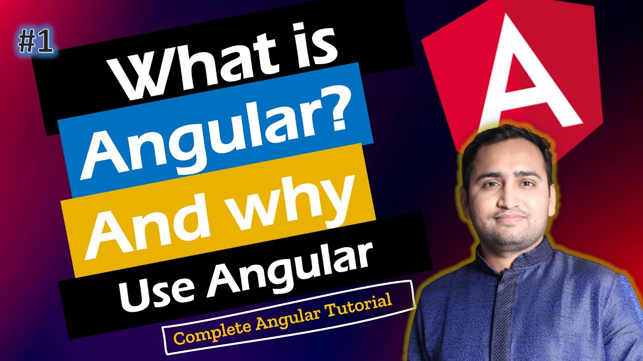 What Is Angular? | Why And How To Use Angular? | Complete Angular ...