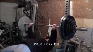 310 lbs x 15 Bench Press