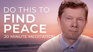 How to Find Space around What Is Happening | 20 Minute Meditation with Eckhart Tolle