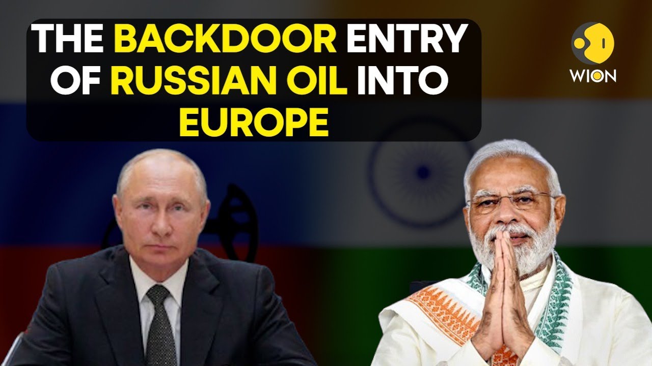 How Fuels From Russian Oil Are Getting Backdoor Entry Into Europe Via ...