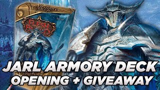 Jarl Vetreiđi | Armory Deck Origins Opening, Upgrades, \u0026 Giveaway!