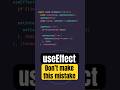 useEffect - Avoid This Common Mistake in React