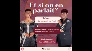 Et si on en parlait ? Avec Pamela Tulizo