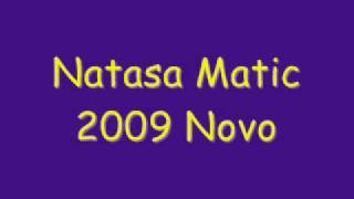 Natasa Matic - Zbog Tebe Novo 2009
