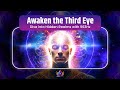 Awaken Third Eye in 108 Minutes | Dive into Hidden Realms with 963Hz for Profound Spiritual Insight