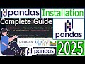 How to Install Pandas with latest Python 3.13 on Windows 10/11 [2025 Update] Complete Guide - Pandas