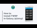 Install twrp in samsung j5 2015