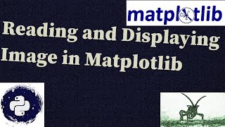 #Matplotlib #Python #codingindia Reading and displaying image in Matplotlib. | Image in Matplotlib