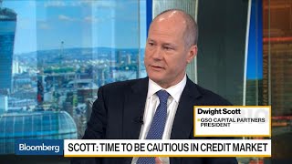 GSO Capital's Scott Sees Time for Caution in Credit Markets