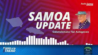 Samoa Update - 26 FEB 2025 (Galumalemana Tipi Autagavaia)