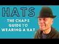 HATS - A CHAP'S GUIDE TO WEARING HATS!. Add a hat to your wardrobe to hits new heights of style.