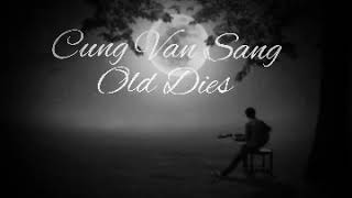 ( Cung Van Sang) Lai hla - Old Dies •, Phuah: Ṭial uk