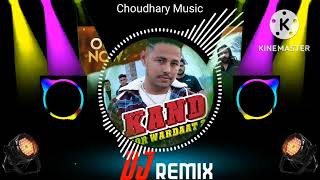 Kand ( Ror Wardaat 2 ) Bro Ag | Naveen Sirsal | New Haryanvi Dj Remix Song 2022