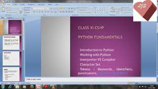 #Lesson 1 : Python Fundamentals - Introduction, Working with python, Character set,Tokens