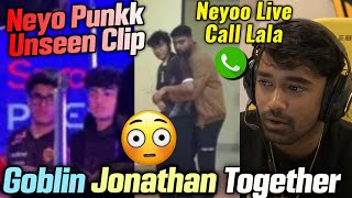 Goblin Jonathan Together😍Neyoo Live Call Lala📞😲Punk Neyoo Unseen Clip😂