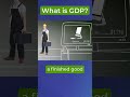 what is gdp 🤔 economics