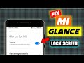 how to remove glance from lock screen || mi glance disable || mi glance setting off || in english