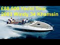 £88,500 Yacht Tour : 2003 Windy 34 Khamsin