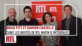 Brad Pitt et Damien Chazelle, invités de RTL Matin (l'intégrale)