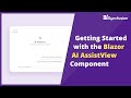 Getting Started with the Blazor AI AssistView Component