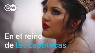 La milenaria cultura Zapoteca: Una sociedad matriarcal  | DW Documental