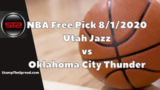 8/1/20 Free NBA Picks Today - NBA Free Picks Today ATS Tonight - Utah Jazz vs Oklahoma City Thunder