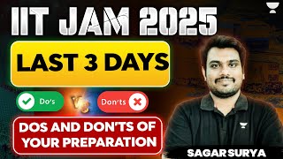 IIT JAM 2025 |  Last 3 days | Dos and Don'ts | Unacademy