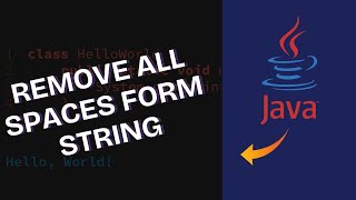 How to Remove All Spaces from String in Java 2025?