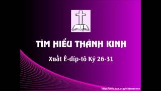 Xuất Ê-díp-tô Ký 26-31