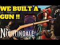 We Built A Rifle, Nightingale Part 3 !