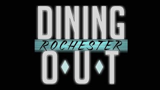 Dining Out Rochester hosted by Robin De Wind