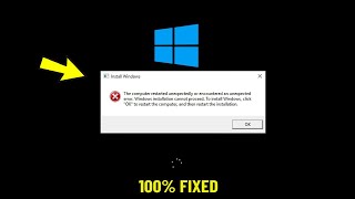 Fix The computer restarted unexpectedly or encountered an unexpected error Windows 10/11/7 ⚠️