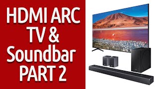 HDMI ARC On Your TV & Sound bar Part 2 - The Setting Adjustments